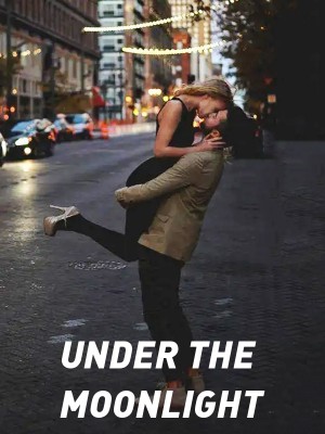UNDER THE MOONLIGHT