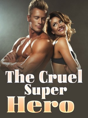 The Cruel Super Hero