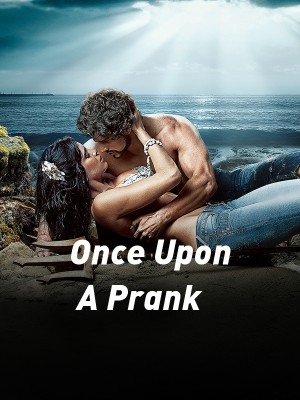 Once Upon A Prank