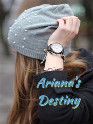 Ariana's Destiny