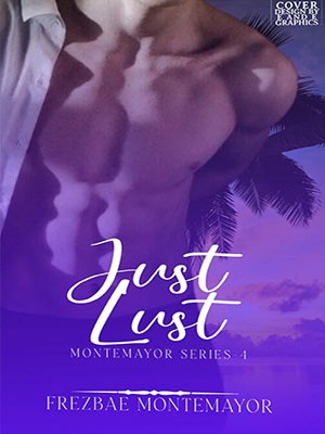 Just Lust Montemayor Series 4