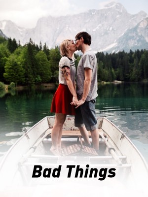 Bad Things