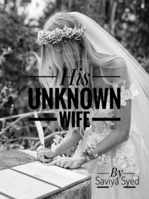 His Unknown Wife,Saviya Syed