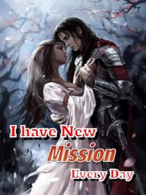 I Have New Mission Every Day,I just want to eat