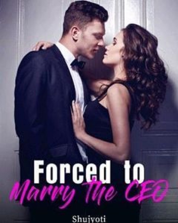 Forced To Marry The CEO