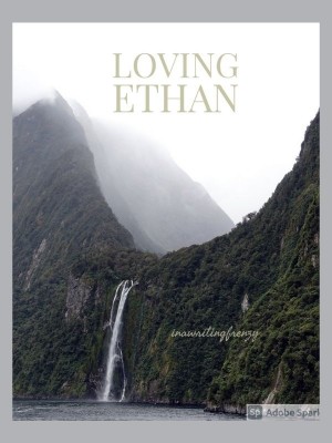 Loving Ethan,Sorce