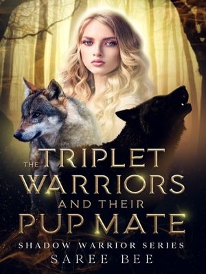 The Triplet Warriors And Their Pup Mate,Saree Bee
