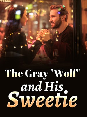 The Gray "Wolf" and His Sweetie 