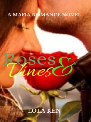 Roses And Vines,Lola Ken