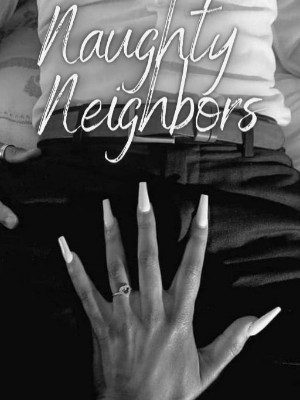 Naughty Neighbors,Anboyden