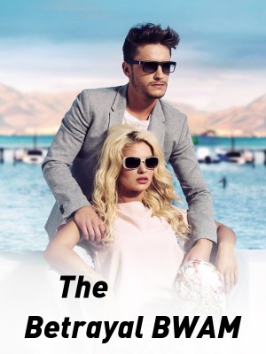 The Betrayal BWAM,Author Natashah