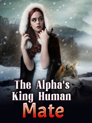 The Alpha's King Human Mate,Gwihan