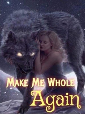 Make Me Whole Again,Gwihan