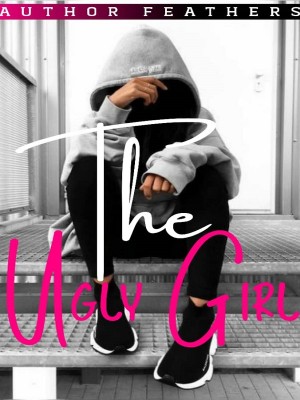 The Ugly Girl,Author Feathers