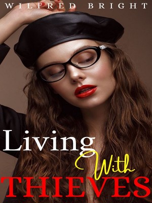 Living With Thieves,Wil B