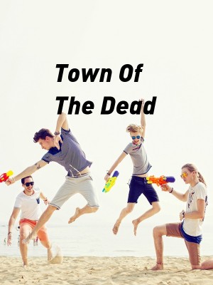 Town Of The Dead,Blackberry Writes