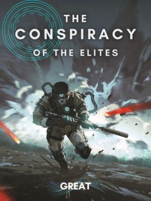 THE CONSPIRACY OF THE ELITES.,6Great