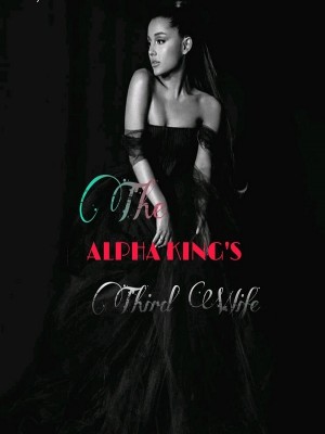The Alpha King Third Wife,Faith Lucky