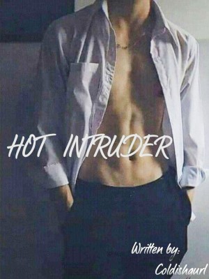 HOT INTRUDER,Coldishgurl