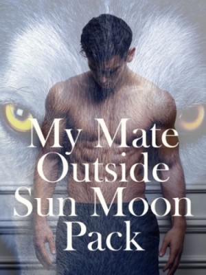 My Mate Outside Sun Moon Pack,Dee Gleem