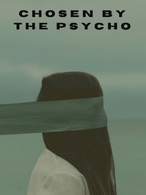 Chosen By The Psycho,Mayrhyy