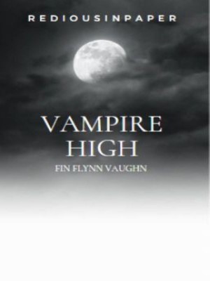 Vampire High,Redious_In_Paper