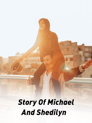 Story Of Michael And Shedilyn,miyo