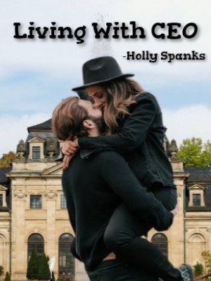 Living With CEO,Holly Spanks