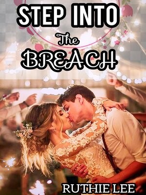 Step Into The Breach,Ruthie lee