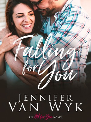 Falling for You,Jennifer Van Wyk