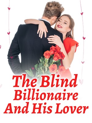 The Blind Billionaire And His Lover,Kenniejayjay