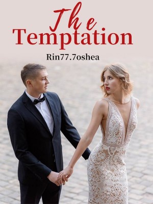 The Temptation,Rin77.7oshea