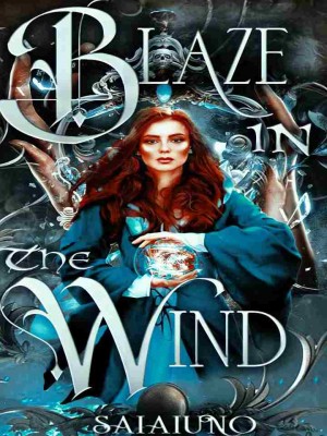 Blaze In Wind,saiai_uno