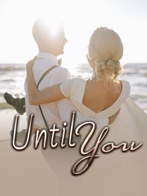 UNTIL YOU♥️,_writer_90