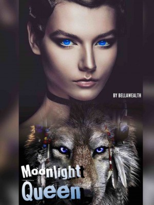 Moonlight Queen,Bellawealth