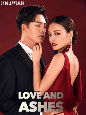 Love And Ashes,Bellawealth