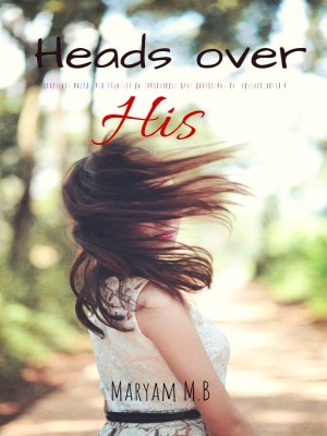 Heads Over His
