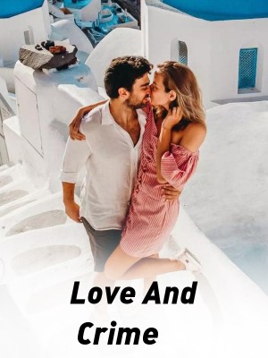 Love And Crime,Daisy writes