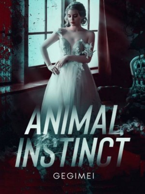 Animal Instinct,Gegimei