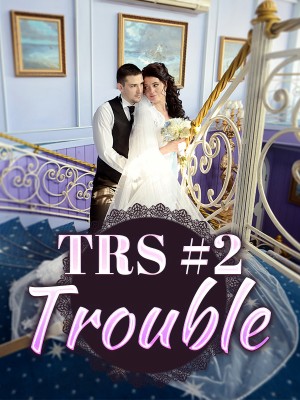 TRS #2 : Trouble,beyondlocks