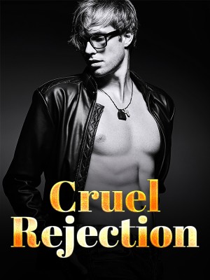 Cruel Rejection,Kay.S.G