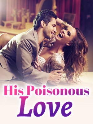 His Poisonous Love,Latha555