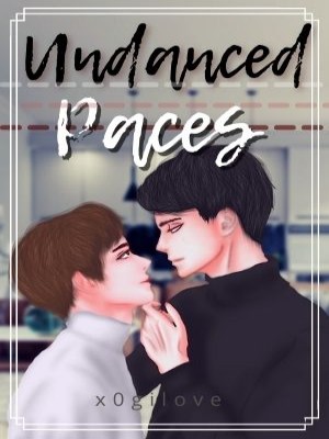 Undanced Paces,x0gilove