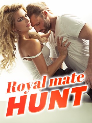 Royal mate hunt,Tara0Tara123