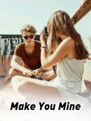 Make You Mine