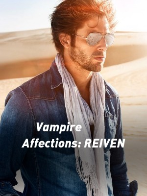 Vampire Affections: REIVEN,Cezanne