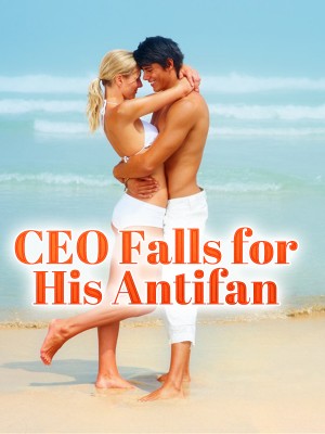 CEO Falls for His Antifan