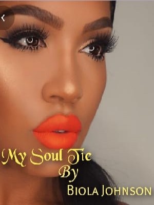My Soul Tie,Biola Johnson