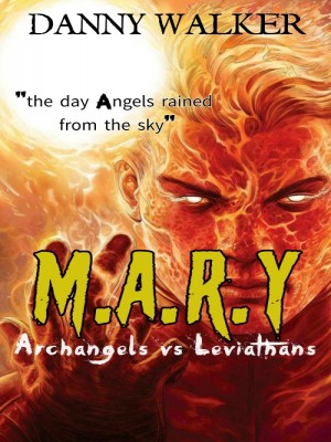 M.A.R.Y,Danny Wlalker