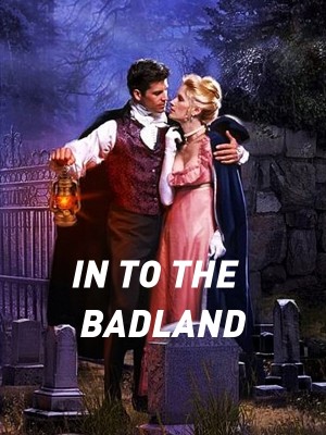 IN TO THE BADLAND,Authoress khadijah